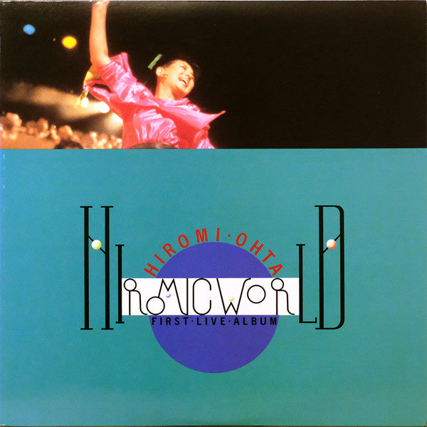 太田裕美* - Hiromic World First Live Album (LP, Album)