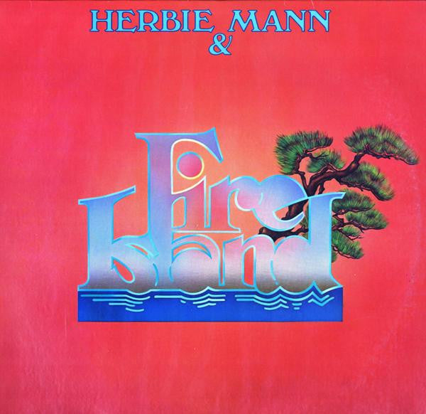 Herbie Mann - Herbie Mann & Fire Island(LP, Album, PR )