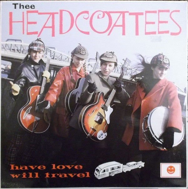 Thee Headcoatees - Have Love Will Travel (LP, Album)