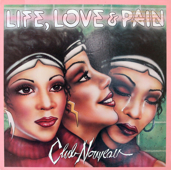 Club Nouveau - Life, Love & Pain (LP, Album)