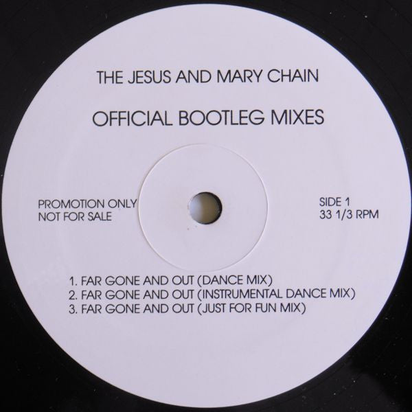 The Jesus And Mary Chain - Far Gone And Out (Official Bootleg Mixes...