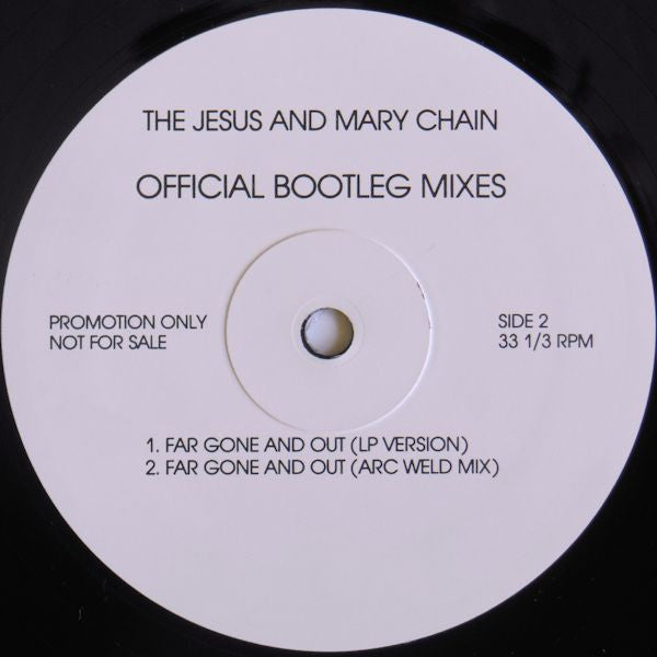 The Jesus And Mary Chain - Far Gone And Out (Official Bootleg Mixes...