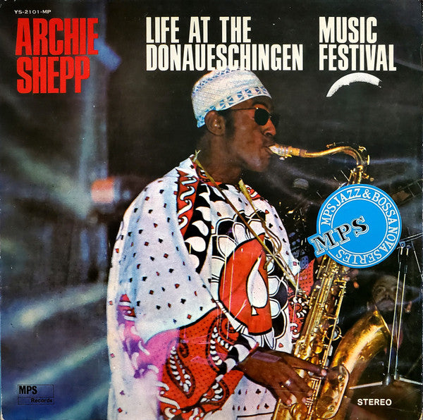 Archie Shepp - Life At The Donaueschingen Music Festival (LP)