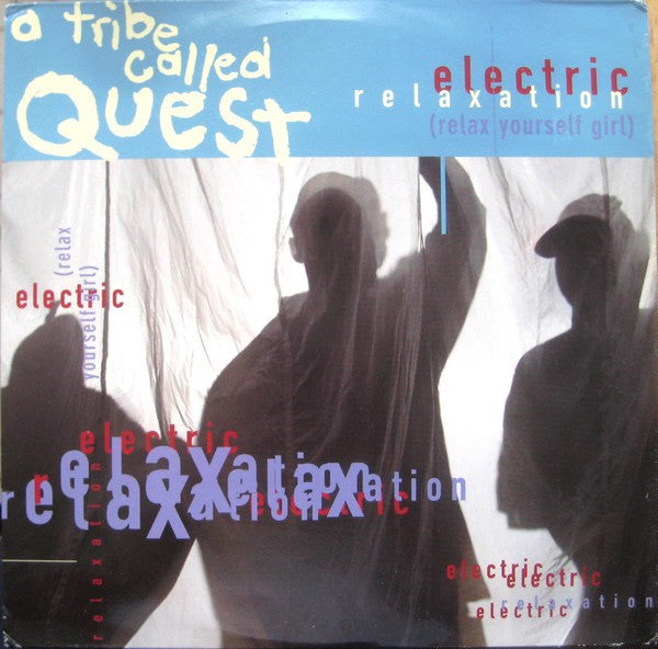 A Tribe Called Quest - Electric Relaxation (Relax Yourself Girl)(12...