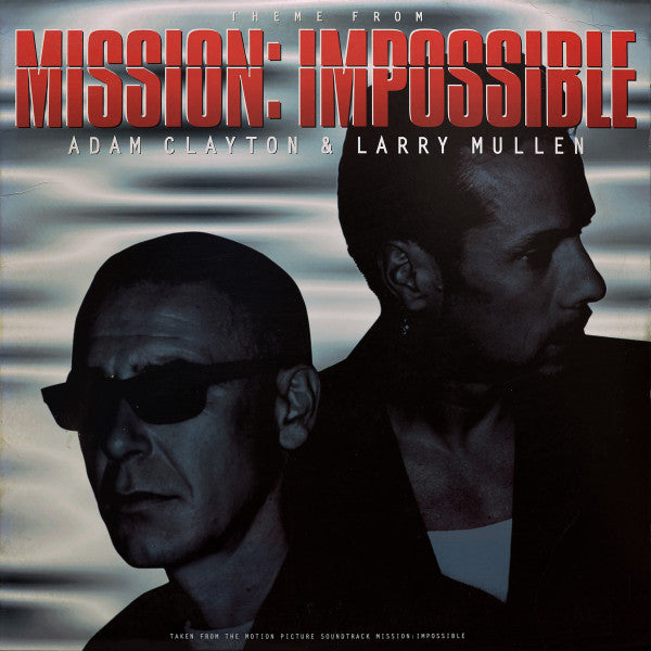 Adam Clayton & Larry Mullen - Theme From Mission: Impossible (12"")