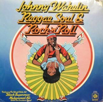 Johnny Wakelin - Reggae, Soul, And Rock 'n' Roll (LP, Album)