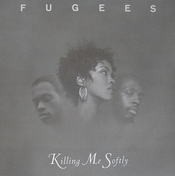 Fugees - Killing Me Softly (12"")