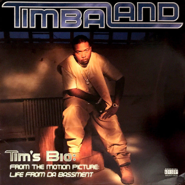 Timbaland - Tim's Bio: From The Motion Picture: Life From Da Bassme...