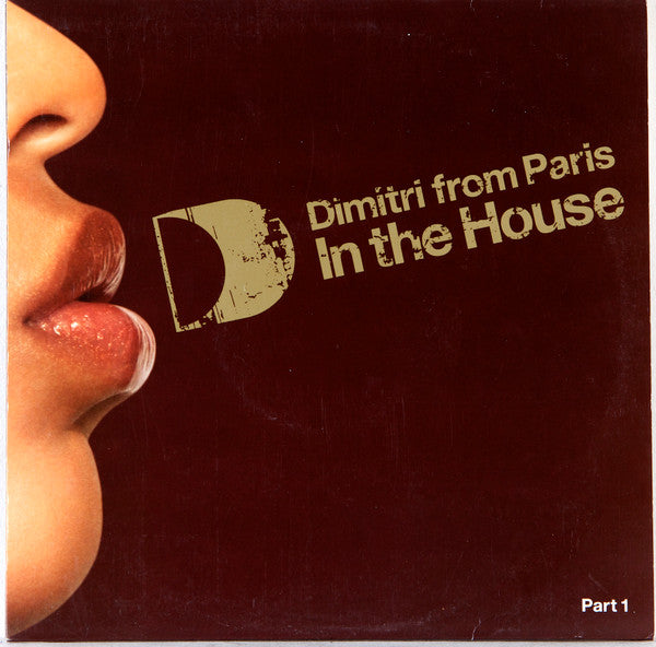 Dimitri From Paris - In The House (Part 1) (2x12"", Comp)