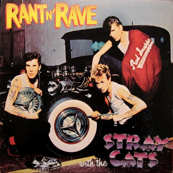 Stray Cats - Rant N' Rave With The Stray Cats (LP, Album, Une)
