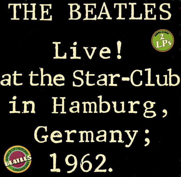 The Beatles - Live! At The Star-Club In Hamburg, Germany; 1962(2xLP...