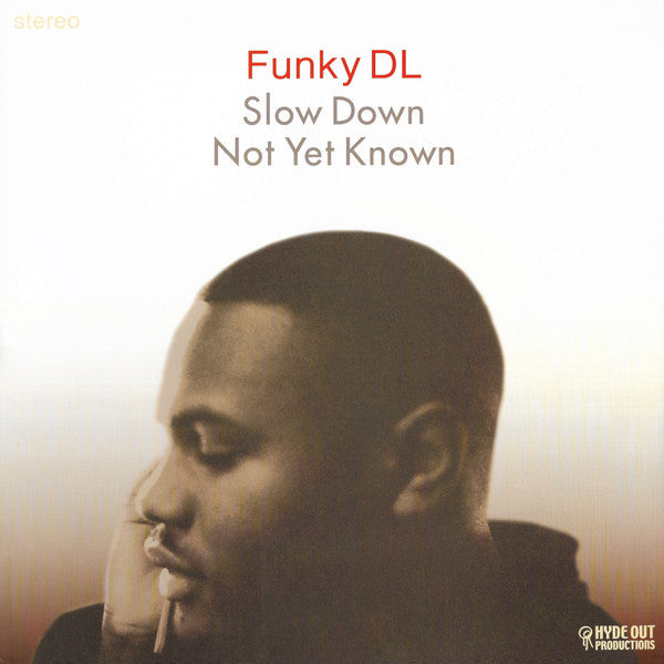 Funky DL - Slow Down / Not Yet Known (12"")