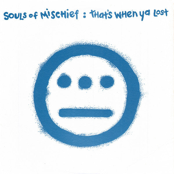 Souls Of Mischief - That's When Ya Lost (12"", Ltd, Tra)