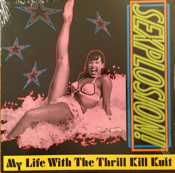 My Life With The Thrill Kill Kult - Sexplosion! (LP, Album)