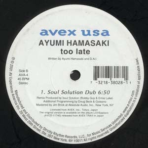 Ayumi Hamasaki - Too Late (Remixed By Soul Solution) (12"")