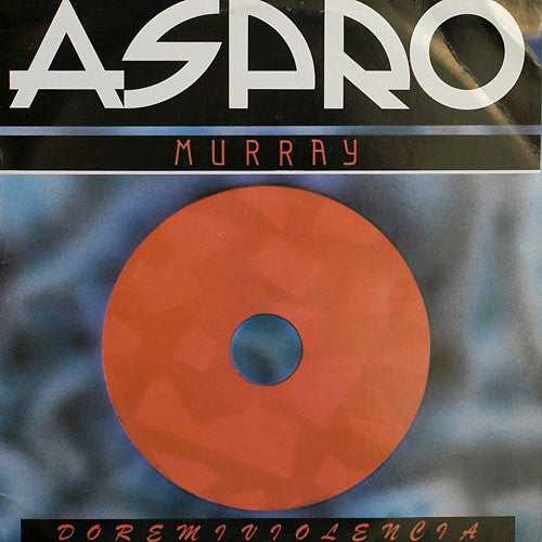 Aspro Murray - Doremiviolencia (12"")