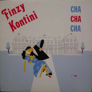 Finzy Kontini - Cha Cha Cha (12"")