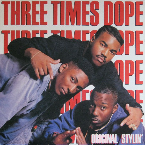 Three Times Dope - Original Stylin' (LP, Album)