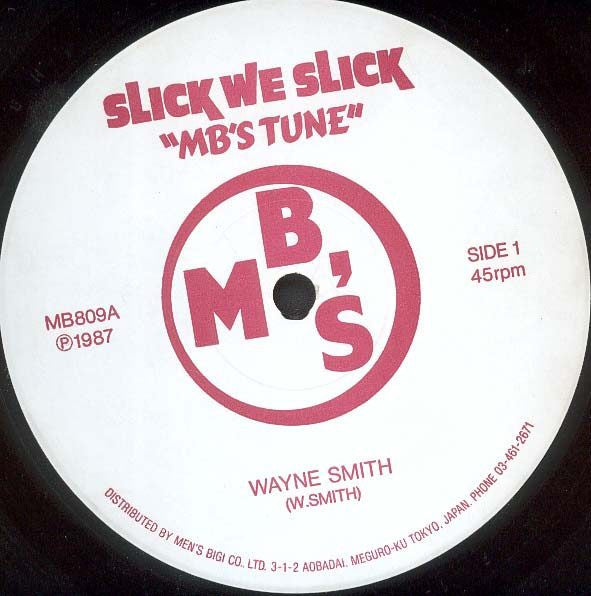 Wayne Smith - Slick We Slick "MB's Tune" (12")