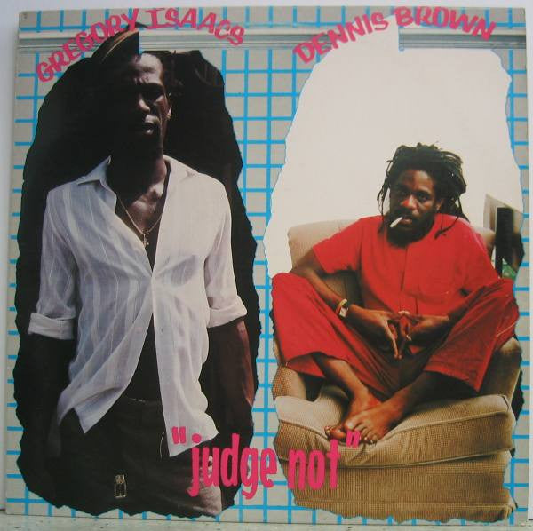 Dennis Brown / Gregory Isaacs - Judge Not (LP, Album)