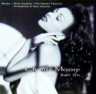 Chanté Moore - Free / Sail On (12"")