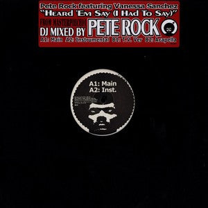 Pete Rock - Heard 'Em Say (I Had To Say)(12")