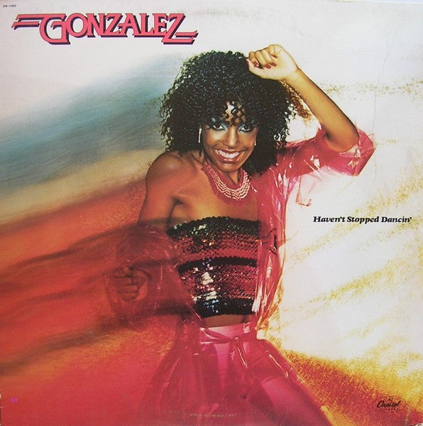 Gonzalez - Haven't Stopped Dancin' (LP, Album)