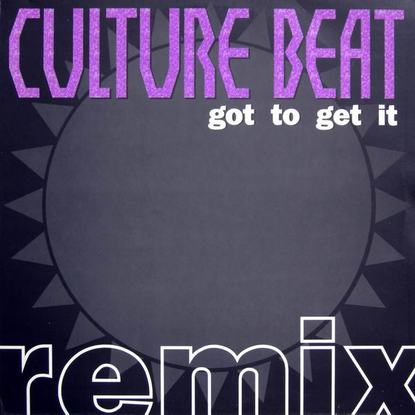 Culture Beat - Got To Get It (Remix) (2x12"")