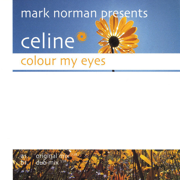 Mark Norman Presents Celine* - Colour My Eyes (12"")