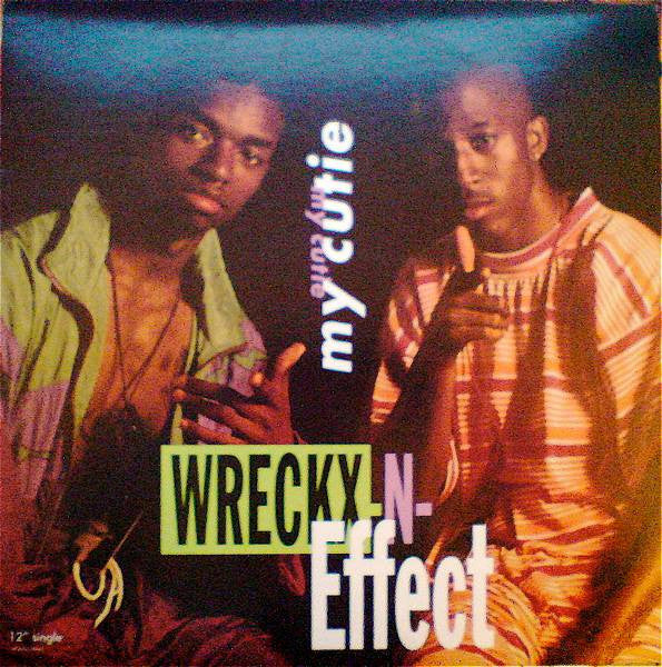 Wreckx-N-Effect* - My Cutie (12"", Single)