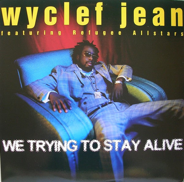 Wyclef Jean - We Trying To Stay Alive(12")