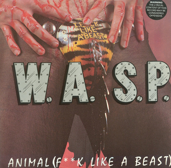 W.A.S.P. - Animal (F**k Like A Beast) (12"", Single)