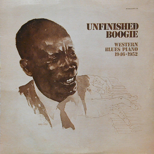 Various - Unfinished Boogie (Western Blues Piano 1946-1952) (LP, Comp)