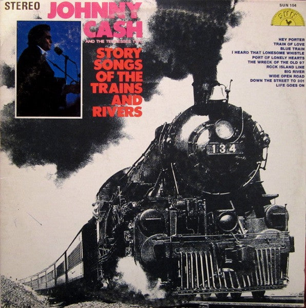 Johnny Cash & The Tennessee Two - Story Songs Of The Trains And Riv...