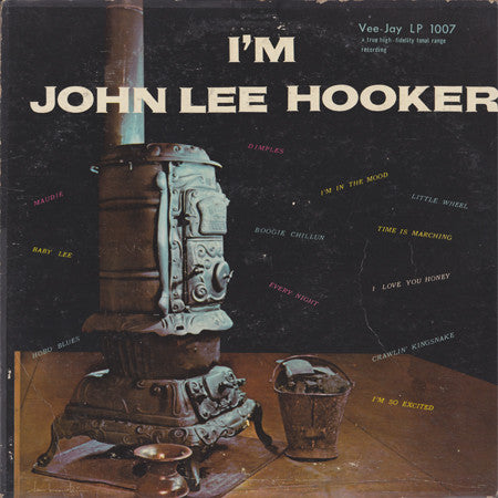 John Lee Hooker - I'm John Lee Hooker (LP, Album, RE)