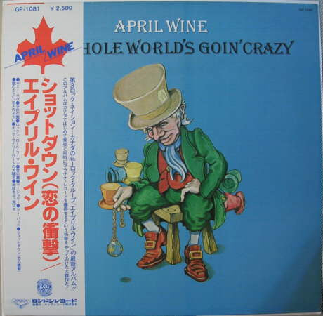 April Wine - The Whole World's Goin' Crazy (LP, Album)