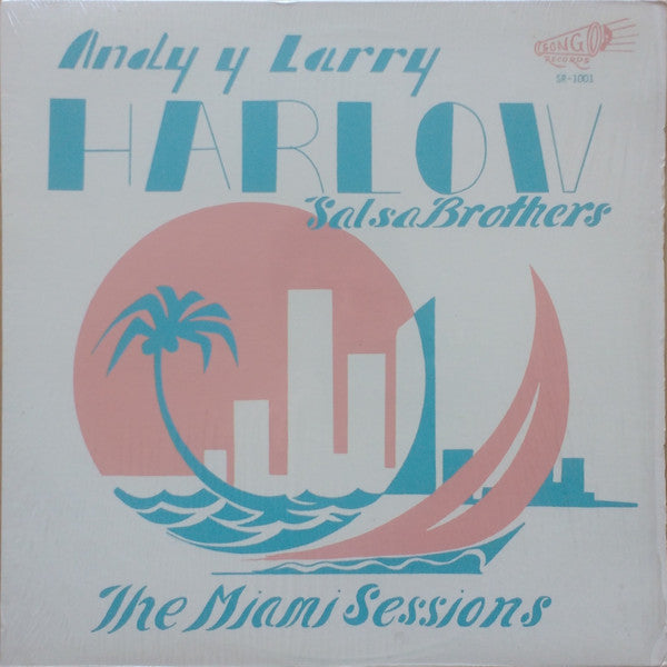 Andy* Y Larry Harlow - The Miami Sessions (LP, Album)