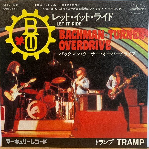 Bachman-Turner Overdrive - Let It Ride (7"", Single)