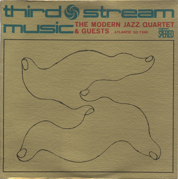 The Modern Jazz Quartet & Guests* - Third Stream Music (LP, Album, RE)