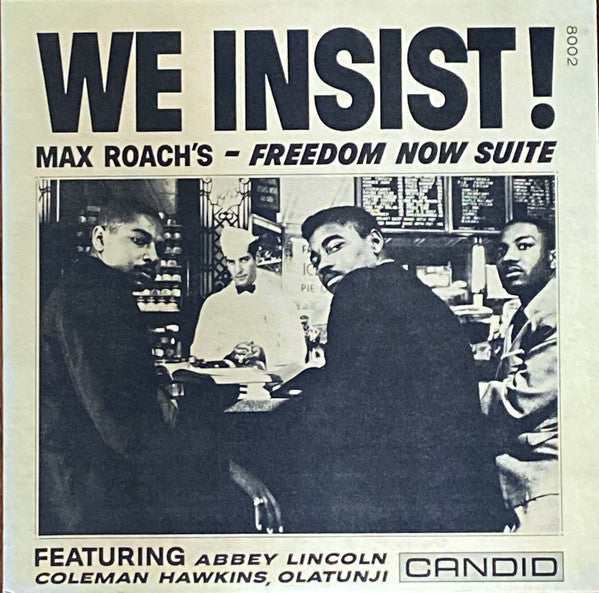 Max Roach - We Insist! Max Roach's Freedom Now Suite (LP, Album, RE)