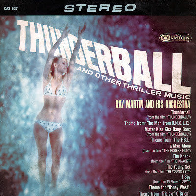 Ray Martin And His Orchestra - Thunderball And Other Thriller Music...