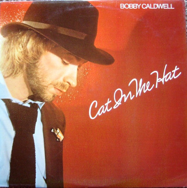 Bobby Caldwell - Cat In The Hat (LP, Album, Rai)