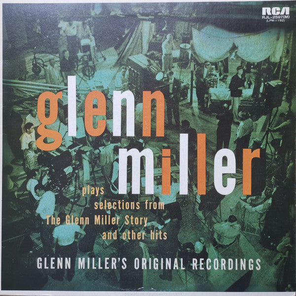 Glenn Miller And His Orchestra - Glenn Miller Plays Selections From...