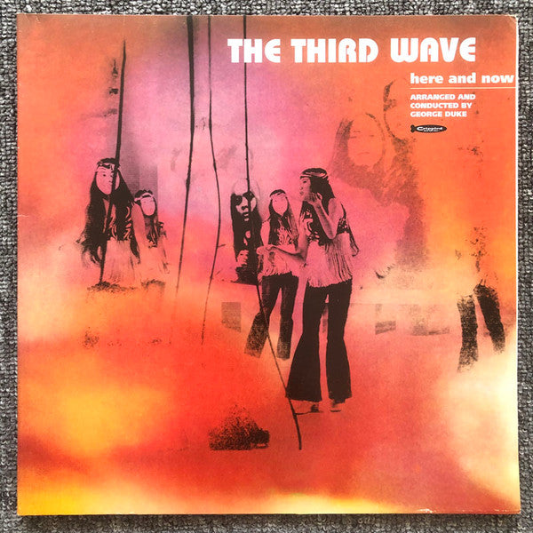 The Third Wave - Here And Now (LP, Album, Ltd, RE)