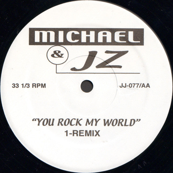 Michael* & JZ* - You Rock My World (Remix) (12"", Unofficial)
