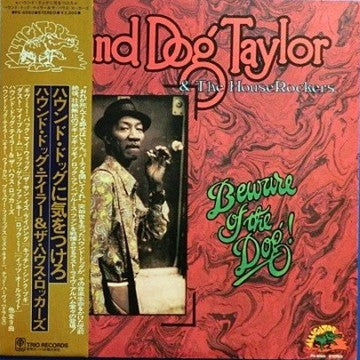 Hound Dog Taylor & The House Rockers - Beware Of The Dog! (LP, Album)