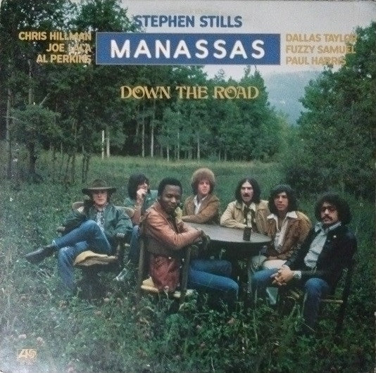 Stephen Stills, Manassas - Down The Road (LP, Album, Mon)