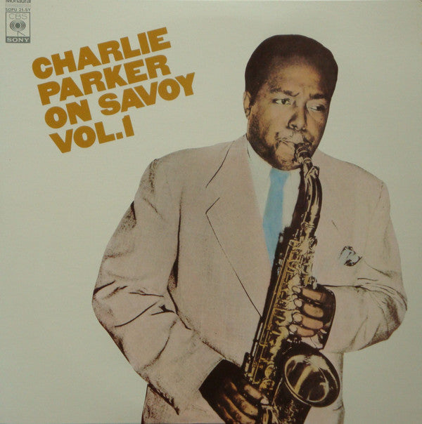 Charlie Parker - Charlie Parker On Savoy Vol.1 (LP, Comp, Mono)