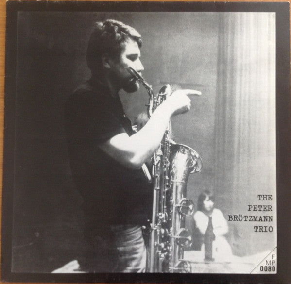 The Peter Brötzmann Trio - For Adolphe Sax (LP, RP)