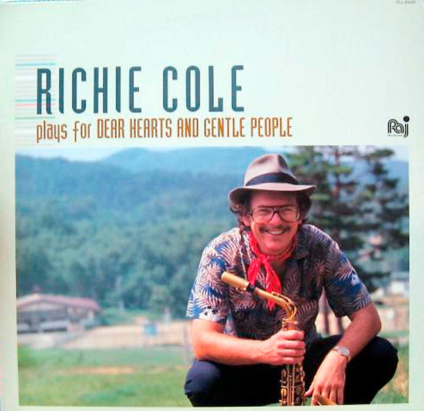 Richie Cole - Richie Cole Plays For 'Dear Hearts And Gentle People'...
